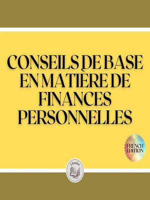cover image of CONSEILS DE BASE EN MATIÈRE DE FINANCES PERSONNELLES